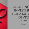 Securing an Investment for a Medical Device 1