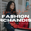Where Can You Learn Fashion Merchandising At Your Own Pace? 3 fashion merchandising
