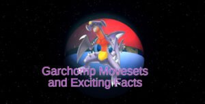 garchomp, garchomp abilities