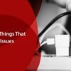 Here Are Some Common Things That Can Cause Electrical Issues 5 image1 1