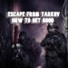 How to Get Good in Escape from Tarkov 3 How to Get Good in Escape from Tarkov Trendytarzen. com