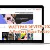 Wattpad Review 2021 | A Perfect Place To Grow As An Author 7 Author