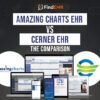 Amazing Charts EHR vs Cerner EHR The Comparison