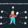 7 Benefits Of Outsourcing Your Recruitment Process 5 Recruitment