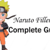Naruto Filler List: 100% Complete Guide | All Episode Naruto Shippuden Fillers 5 Naruto Filler